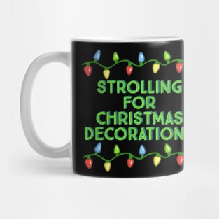 Strolling For Christmas Decorations-Green with Xmas Lights Mug